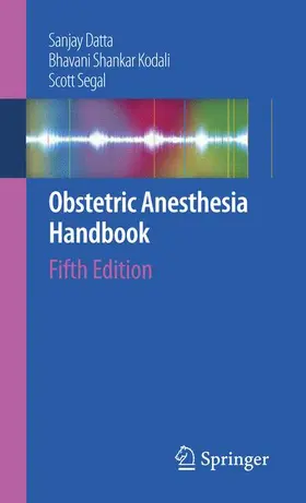 Datta / Segal / Kodali |  Obstetric Anesthesia Handbook | Buch |  Sack Fachmedien