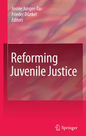Junger-Tas / Dünkel |  Reforming Juvenile Justice | Buch |  Sack Fachmedien
