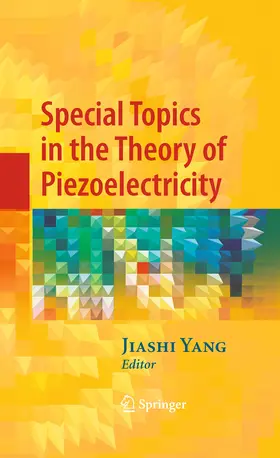 Yang |  Special Topics in the Theory of Piezoelectricity | eBook | Sack Fachmedien
