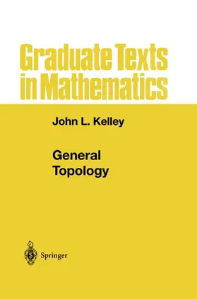 Kelley |  General Topology | Buch |  Sack Fachmedien