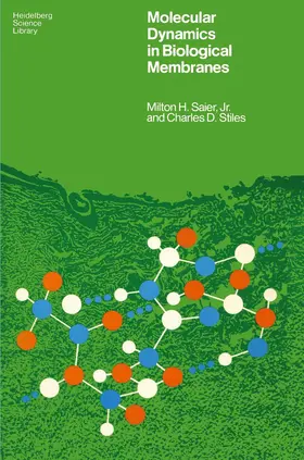 Stiles / Saier |  Molecular Dynamics in Biological Membranes | Buch |  Sack Fachmedien
