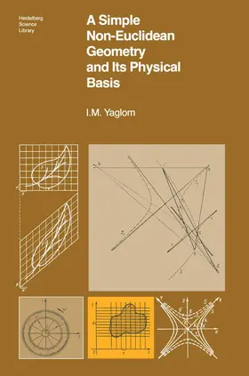 Yaglom |  A Simple Non-Euclidean Geometry and Its Physical Basis | Buch |  Sack Fachmedien