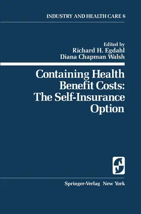 Egdahl / Walsh |  Containing Health Benefit Costs | Buch |  Sack Fachmedien