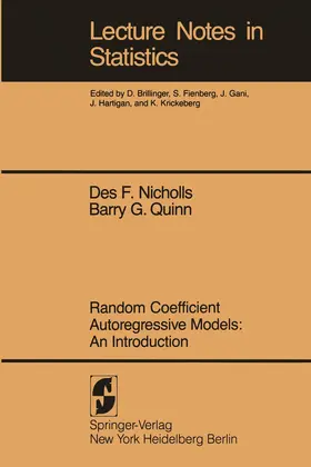 Quinn / Nicholls |  Random Coefficient Autoregressive Models: An Introduction | Buch |  Sack Fachmedien