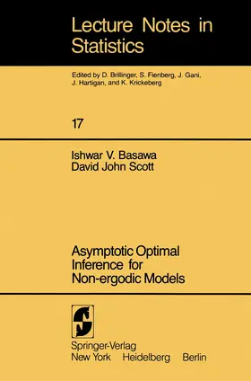 Scott / Basawa |  Asymptotic Optimal Inference for Non-ergodic Models | Buch |  Sack Fachmedien