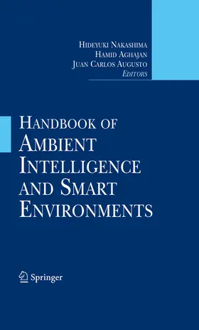 Nakashima / Aghajan / Augusto | Handbook of Ambient Intelligence and Smart Environments | E-Book | sack.de