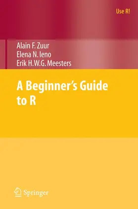 Zuur / Ieno / Meesters |  A Beginner's Guide to R | Buch |  Sack Fachmedien