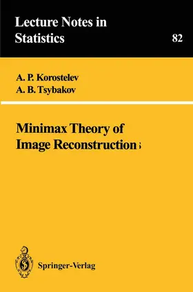 Tsybakov / Korostelev | Minimax Theory of Image Reconstruction | Buch | 978-0-387-94028-1 | sack.de