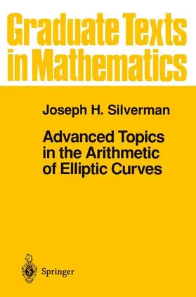 Silverman |  Advanced Topics in the Arithmetic of Elliptic Curves | Buch |  Sack Fachmedien
