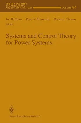 Chow / Thomas / Kokotovic |  Systems and Control Theory For Power Systems | Buch |  Sack Fachmedien