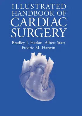 Harlan / Harwin / Starr |  Illustrated Handbook of Cardiac Surgery | Buch |  Sack Fachmedien