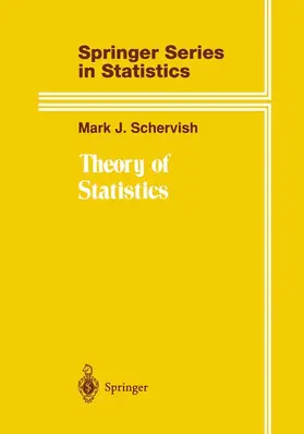 Schervish |  Theory of Statistics | Buch |  Sack Fachmedien