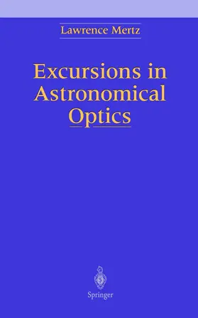 Mertz |  Excursions in Astronomical Optics | Buch |  Sack Fachmedien