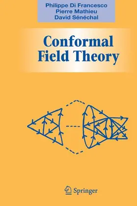Francesco / Senechal / Mathieu |  Conformal Field Theory | Buch |  Sack Fachmedien