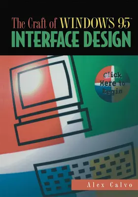 Calvo |  The Craft of Windows 95(TM) Interface Design | Buch |  Sack Fachmedien