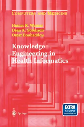 Warner / Sorenson / Bouhaddou |  Knowledge Engineering in Health Informatics | Buch |  Sack Fachmedien