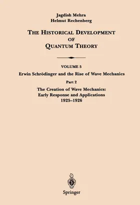 Schrödinger |  Part 2 The Creation of Wave Mechanics; Early Response and Applications 1925-1926 | Buch |  Sack Fachmedien