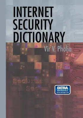 Phoha | Internet Security Dictionary | Buch | 978-0-387-95261-1 | sack.de