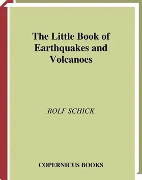 Schick |  The Little Book of Earthquakes and Volcanoes | Buch |  Sack Fachmedien