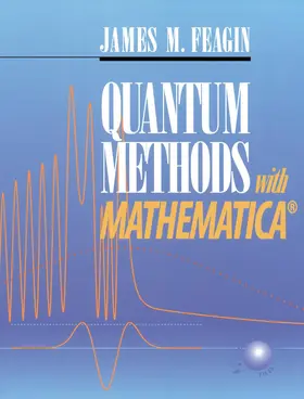 Feagin |  Quantum Methods with Mathematica® | Buch |  Sack Fachmedien