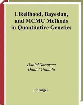 Sorensen / Gianola |  Likelihood, Bayesian, and MCMC Methods in Quantitative Genetics | Buch |  Sack Fachmedien