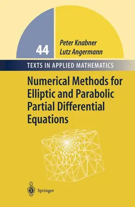 Knabner / Angerman |  Numerical Methods for Elliptic and Parabolic Partial Differential Equations | Buch |  Sack Fachmedien