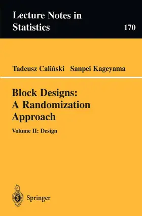 Kageyama / Calinski |  Block Designs: A Randomization Approach | Buch |  Sack Fachmedien
