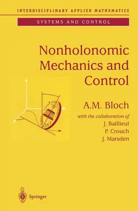 Bloch |  Nonholonomic Mechanics and Control | Buch |  Sack Fachmedien