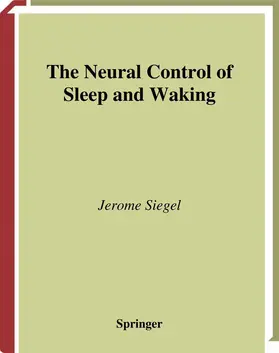 Siegel |  The Neural Control of Sleep and Waking | Buch |  Sack Fachmedien