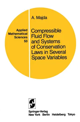 Majda |  Compressible Fluid Flow and Systems of Conservation Laws in Several Space Variables | Buch |  Sack Fachmedien