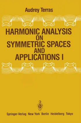 Terras |  Harmonic Analysis on Symmetric Spaces and Applications I | Buch |  Sack Fachmedien