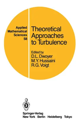 Dwoyer / Voigt / Hussaini |  Theoretical Approaches to Turbulence | Buch |  Sack Fachmedien