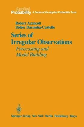 Azencott / Dacunha-Castelle |  Series of Irregular Observations: Forecasting and Model Building | Buch |  Sack Fachmedien