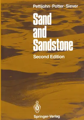 Pettijohn / Potter / Siever |  Sand and Sandstone | Buch |  Sack Fachmedien