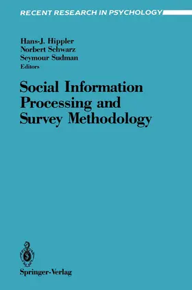 Hippler / Sudman / Schwarz |  Social Information Processing and Survey Methodology | Buch |  Sack Fachmedien