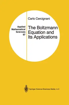 Cercignani |  The Boltzmann Equation and Its Applications | Buch |  Sack Fachmedien