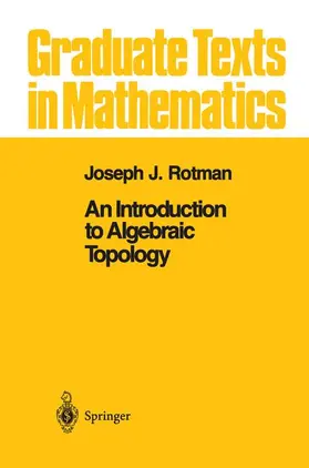 Rotman |  An Introduction to Algebraic Topology | Buch |  Sack Fachmedien