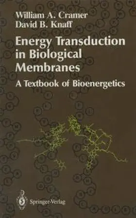 Cramer / Knaff |  Energy Transduction in Biological Membranes | Buch |  Sack Fachmedien