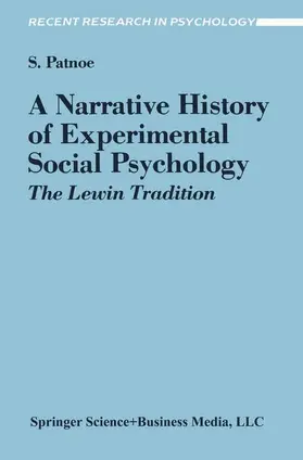 Patnoe |  A Narrative History of Experimental Social Psychology | Buch |  Sack Fachmedien