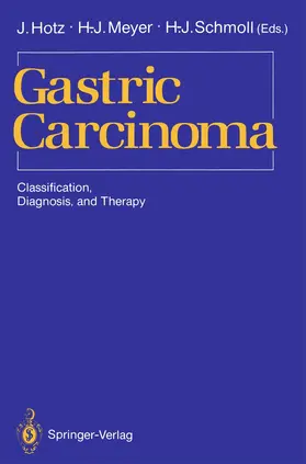 Hotz / Schmoll / Meyer |  Gastric Carcinoma | Buch |  Sack Fachmedien