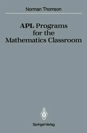 Thomson |  APL Programs for the Mathematics Classroom | Buch |  Sack Fachmedien