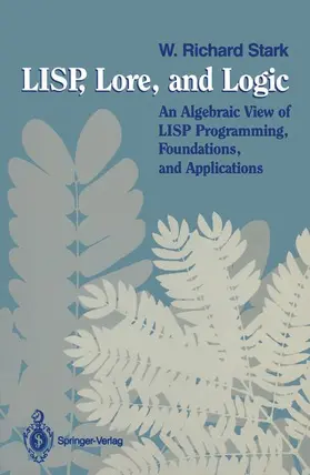 Stark |  LISP, Lore, and Logic | Buch |  Sack Fachmedien