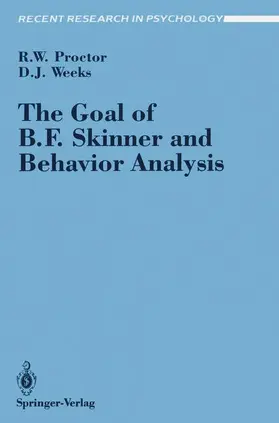 Proctor / Weeks |  The Goal of B. F. Skinner and Behavior Analysis | Buch |  Sack Fachmedien