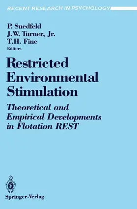 Suedfeld / Fine / Turner |  Restricted Environmental Stimulation | Buch |  Sack Fachmedien