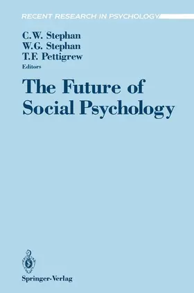 Pettigrew / Stephan |  The Future of Social Psychology | Buch |  Sack Fachmedien