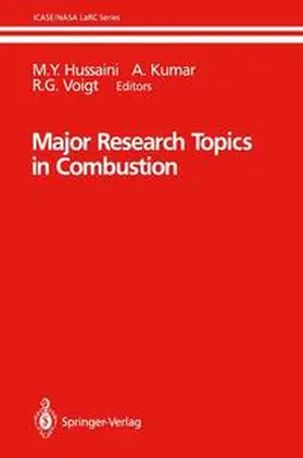 Hussaini / Kumar / Voigt |  Major Research Topics in Combustion | Buch |  Sack Fachmedien