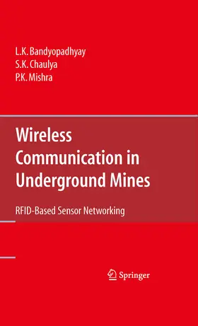 Bandyopadhyay / Chaulya / Mishra | Wireless Communication in Underground Mines | E-Book | sack.de
