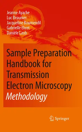 Ayache / Beaunier / Boumendil |  Sample Preparation Handbook for Transmission Electron Microscopy | eBook | Sack Fachmedien