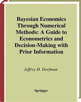 Dorfman |  Bayesian Economics Through Numerical Methods | Buch |  Sack Fachmedien