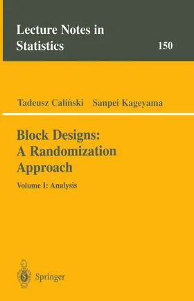 Kageyama / Calinski |  Block Designs: A Randomization Approach | Buch |  Sack Fachmedien